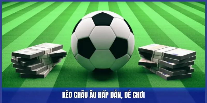 các loại kèo hấp dẫn