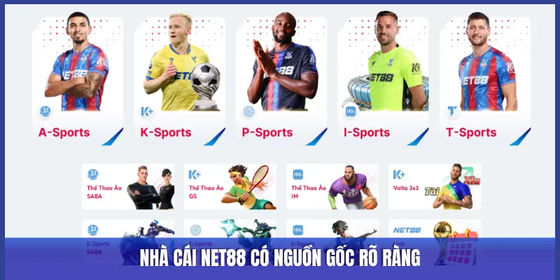 NHÀ CÁI NET88 CÓ NGUỒN GỐC RÕ RÀNG