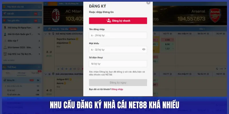 NHU CẦU ĐĂNG KÝ NHÀ CÁI NET88 KHÁ NHIỀU